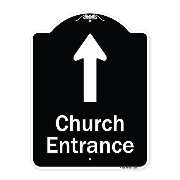 Signmission Designer Series-Church Entrance Ahead W/ Up Arrow Black & White Alum, 24" x 18", BW-1824-9991 A-DES-BW-1824-9991 - main